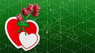 Футаж Праздничный  Для Поздравлений Сердечки И Тюльпаны