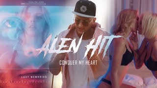 Alen Hit - Conquer My Heart | Премьера 16+