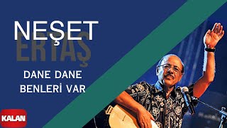 Neşet Ertaş - Dane Dane Benleri Var I Gönül Dağı © 1999 Kalan Müzik