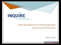 Data Management: Developing Data Governance Structures (INQUIRE Webinar #2)