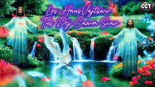 Los Haus Vajtswv Cov Dej Cawm Siav Music Video Audio Copyright Chichiathao 2025