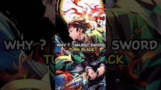 Why ? Tanjiro Sword Turn Black