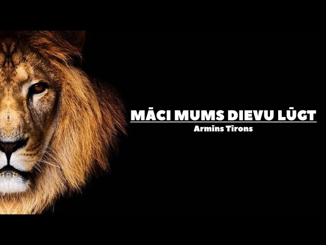 A. Tīrons - Māci mums Dievu lūgt. Dievkalpojums - 18.07.2021