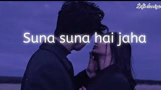 Suna Suna Hai Jaha Song By Baabar Mudacer Lofi Slowed Reverb