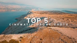 TOP 5 Cinematic Drone Shots TUTORIAL | HOW TO make your DRONE footage more CINEMATIC