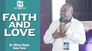 FAITH AND LOVE - Dr. Clifton Clarke | September 11, 2022