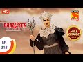 Baalveer Returns - Ep 318 - Full Episode - 11th March, 2021