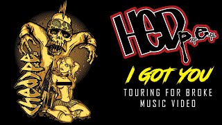 Watch Hed PE I Got You video