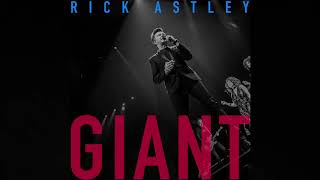 Rick Astley - Giant (Official Audio)