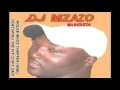 DJ Mzazo Never Let You Go