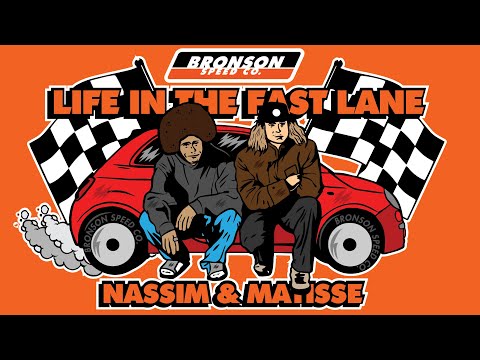 Life In The Fast Lane w/ Nassim Lachhab & Matisse Banc