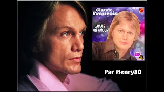 Watch Claude Francois Jamais Un Amour baby Take Me In Your Arms video
