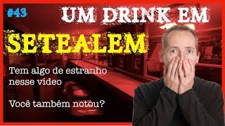 SETEALÉM #43: UM DRINK EM SETEALÉM #72