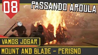 Pando Aroula Nos Aroulos - Mount & Blade Perisno Série Gameplay Português Pt-Br