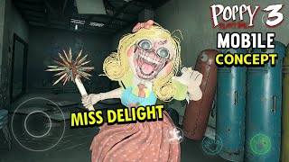 Poppy Playtime Chapter 3 Mobile - Unofficial Miss Delight Chase