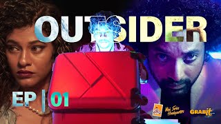 OUTSIDER  | EPISODE 01