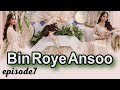 Bin Roye Ansoo|Farhat Ishtiyaq Novel/ Cousin marriage based/ New Romantic novel/ Episode no7