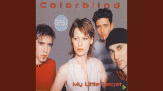 Watch Colorblind My Little Secret video