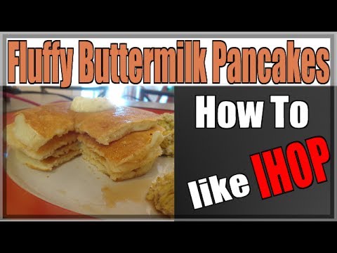 show to you pancakes make I  buttermilk like make pancakes to IHOP   video how how pancakes fluffy ihop