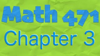 Math 471 | Chapter 3
