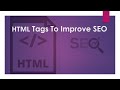 HTML tags To Improve SEO