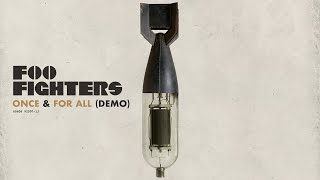 Watch Foo Fighters Once  For All Demo video