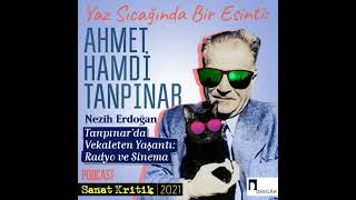 Nezih Erdoğan Anlatıyor Tanpınarda Vekaleten Yaşantı Radyo Ve Sinema