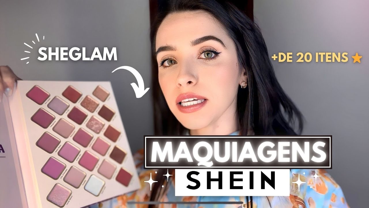 MELHORES MAQUIAGENS DA SHEIN: Sheglam e +