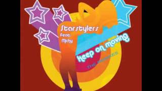 Starstylers Feat Michy - Keep On Moving (Dee Jay Robin Rmx)