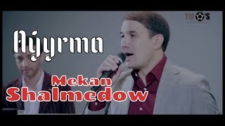 Mekan Salmedow - Ayyrma Halk Aýdym 2019