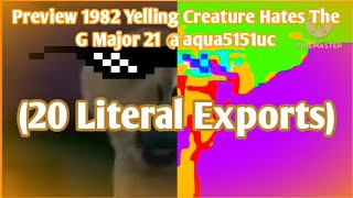 Preview 1982 Yelling Creature Hates The G Major 21 Tave519 20 Literal Exports