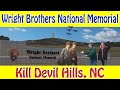 Wright Brothers National Memorial, Kill Devil Hills, NC