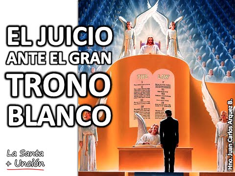 EL JUICIO ANTE EL GRAN TRONO BLANCO - 10 - YouTube