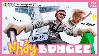Jsol Lon Ton Singapore Lần Đầu Nhảy Bungee 47 Mét Vẫn Cười Oe Oe Jsol Vlog