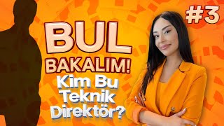 Futbol Yarişma Programi Bul Bakalim Çiğdem Ceylan Soruyor Kim Bu Teknik Direktör?