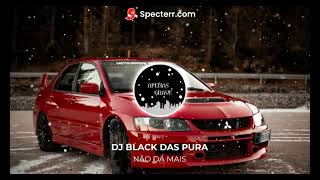 Não Da Mais Era Uma Piranha Atrás Da Outra - Dj Black