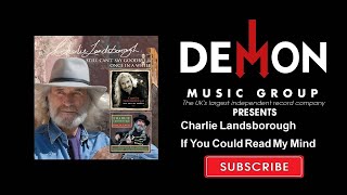 Watch Charlie Landsborough If You Could Read My Mind video