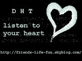 DHT - Listen to your heart