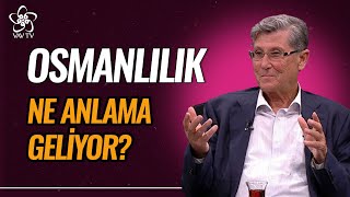 Osmanlı Devletinin Dünya Ve Türk Tarihindeki Yeri Prof. Dr. Abdulkadir Özcan Vav Tv