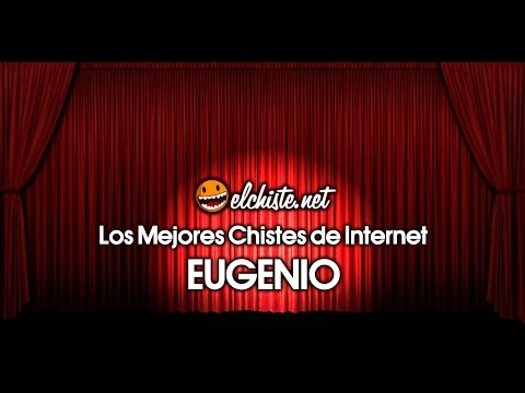Los Mejores Chistes de Internet - Eugenio