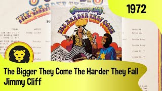 Watch Jimmy Cliff The Bigger They Come The Harder They Fall video