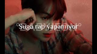 Suga Rap Yapamıyor... Açıklama