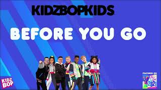 Watch Kidz Bop Kids Before You Go video