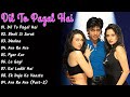 Dil To Pagal Hai Movie All Songs||Shahrukh Khan & Madhuri Dixit & Karisma Kapoor||MUSICAL WORLD||