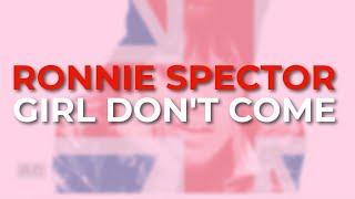Watch Ronnie Spector Girl Dont Come video