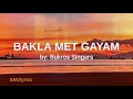 Bakla Met Gayam - Bukros Singers (lyrics) ( Ilocano Song)