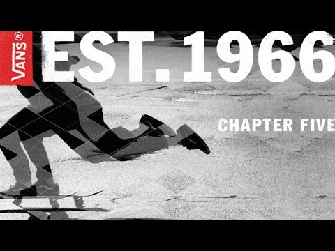 Vans - Est. 1966 | Chapter 5