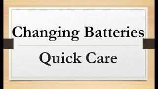 Hearing Aid Quick Care: Changing the Battery