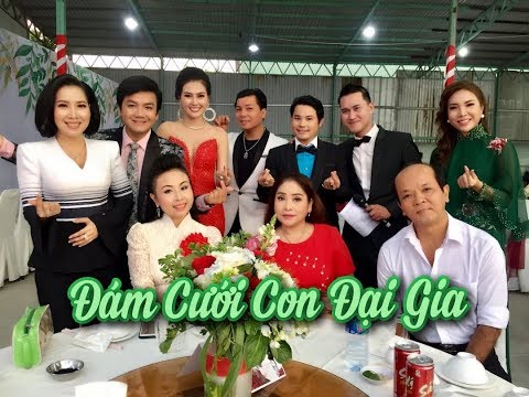Nhiều Nghệ Sĩ Họp Mặt Tiệc Cưới Lớn - Thanh Tuấn - Bùi Trung Đẳng - Châu Thanh - Cẩm Tiên - Lê Tứ