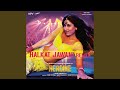 Halkat Jawani (DJ Kiran Kamath Remix) (From "Heroine")